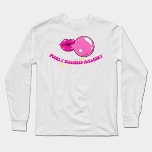 Poorly Disguised Misandry Long Sleeve T-Shirt